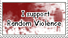 a gif reading 'i support random violence'